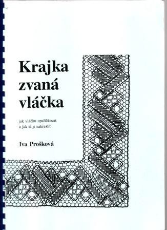 12 - Iva Prošková: KRAJKA ZVANÁ VLÁČKA