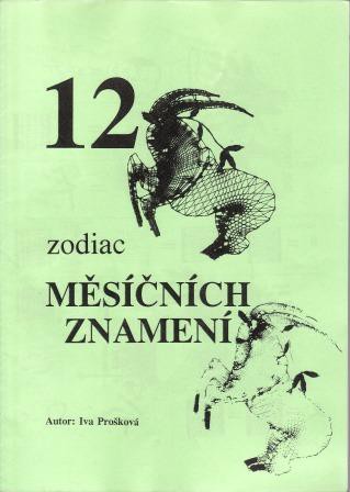 29 - Iva Prošková: 12 MĚSÍČNÍCH ZNAMENÍ