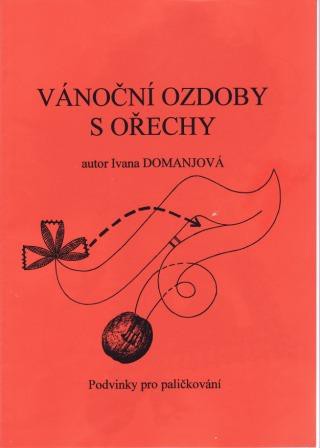 44 - Ivana Domanjová: VÁNOČNÍ OZDOBY S OŘECHY
