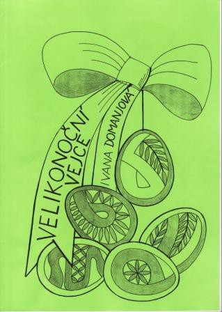 45 - Ivana Domanjová: VELIKONOČNÍ VEJCE