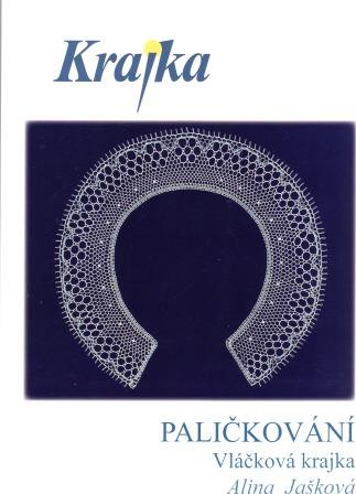 86 - Alina Jašková: PALIČKOVÁNÍ - Vláčková krajka