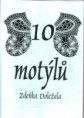 35 - Zdeněk Doležal: 10 MOTÝLŮ