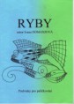 41 - Ivana Domanjová: RYBY